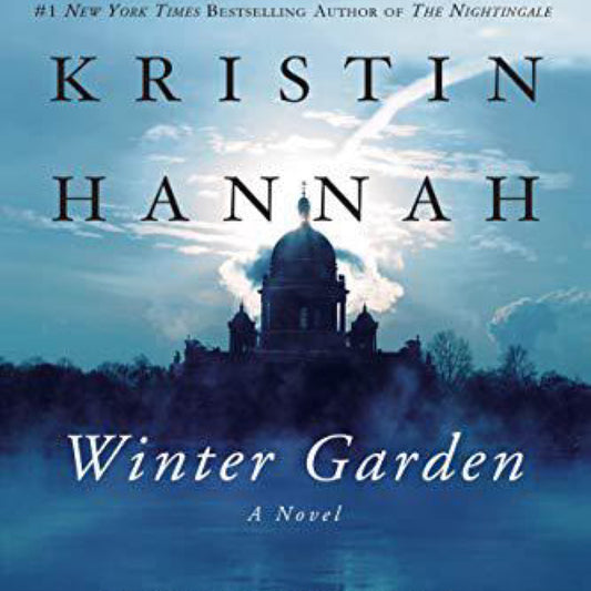Winter Garden by Kristin Hannah