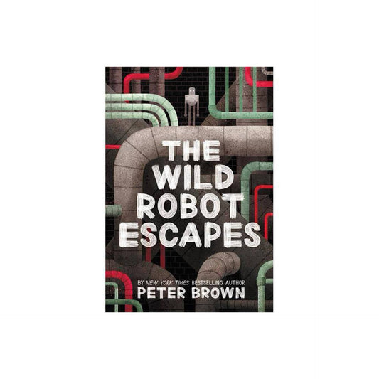 The Wild Robot Escapes (The Wild Robot, 2) by Peter Brown