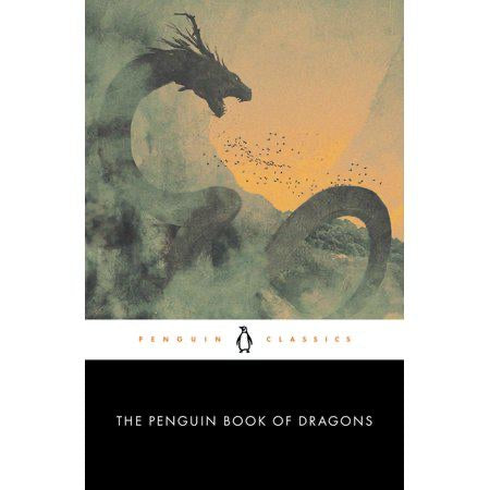 The Penguin Book of Dragons (Penguin Classics)