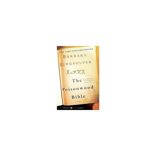 The Poisonwood Bible: A Novel (covers may vary) by Barbara Kingsolver