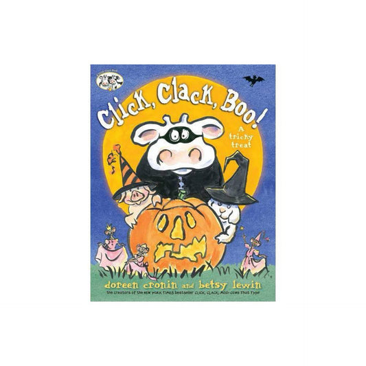 Click, Clack, Boo! - (Click clack Book) by Doreen Cronin (Hardcover)