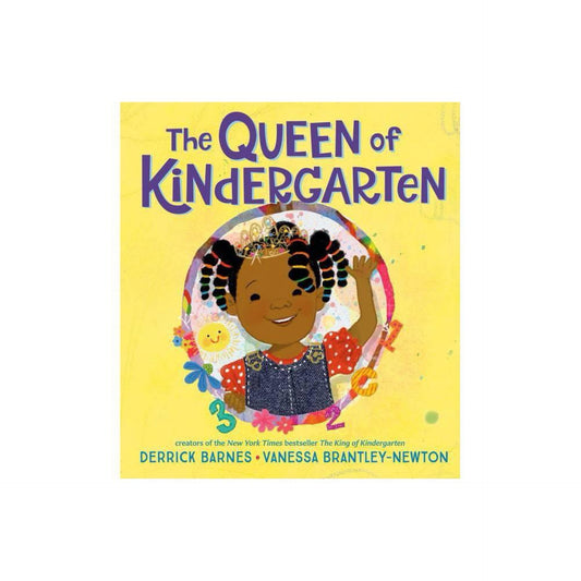 The Queen of Kindergarten by Derrick Barnes