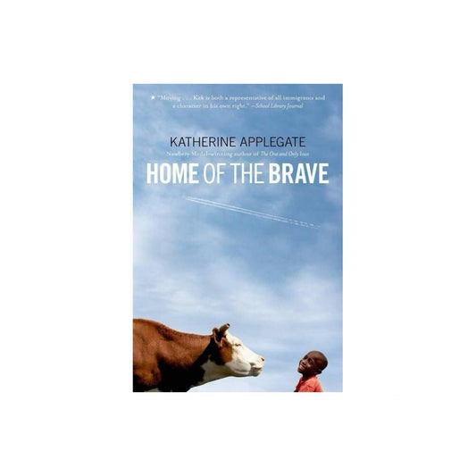 Home of the Brave by Katherine Applegate