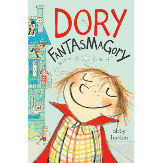 Dory Fantasmagory by Abby Hanlon