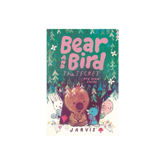 Bear and Bird: The Cave and Other Stories - (Hardcover)