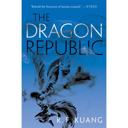 The Dragon Republic (The Poppy War, 2) by R. F Kuang
