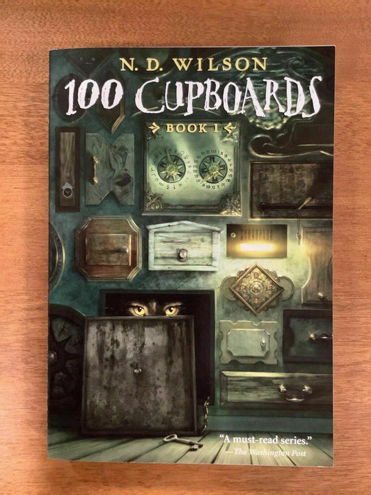 100 Cupboards (100 Cupboards, Bk 1) by N. D. Wilson