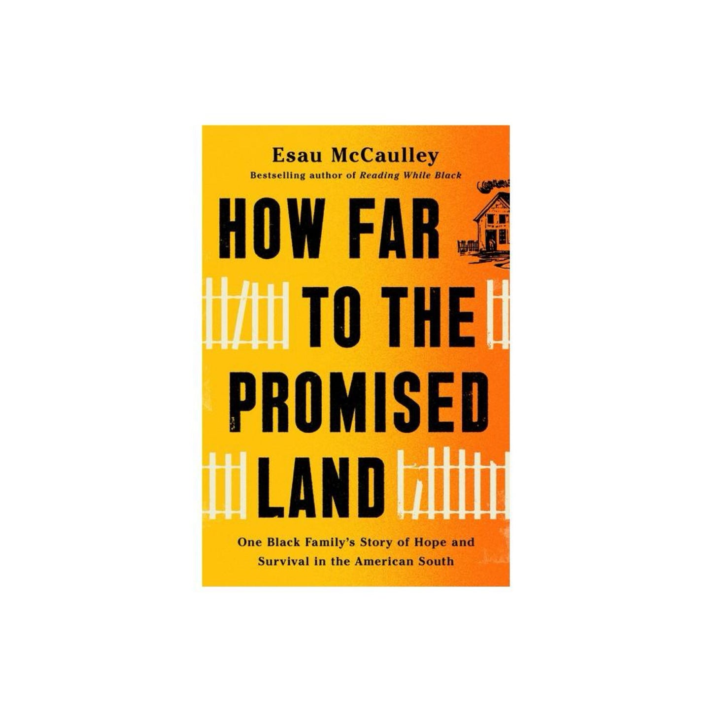 How Far to the Promised Land - by Esau MCCAulley (Hardcover)