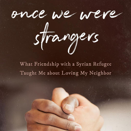 Once We Were Strangers by Shawn Smucker