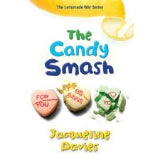 The Candy Smash (The Lemonade War Series) (The Lemonade War Series, 4) by Jacqueline Davies