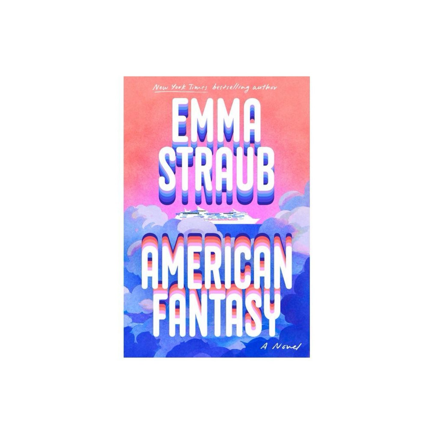 American Fantasy - by Emma Straub (Hardcover)