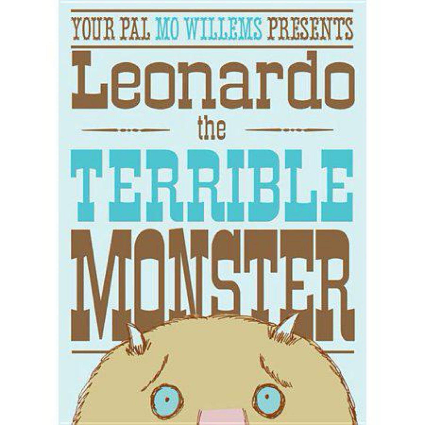 Leonardo, the Terrible Monster by Mo Willems