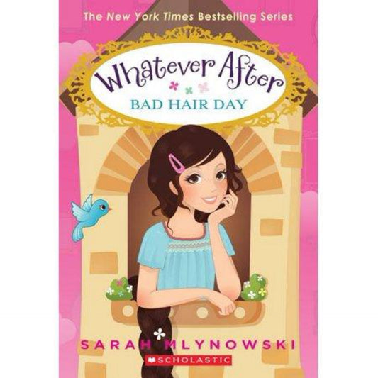 Bad Hair Day (Whatever After) (Paperback) by Sarah Mlynowski (used)