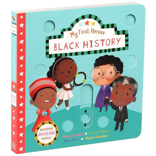 My First Heroes: Black History - by Editors of Silver Dolphin Books (board Book)