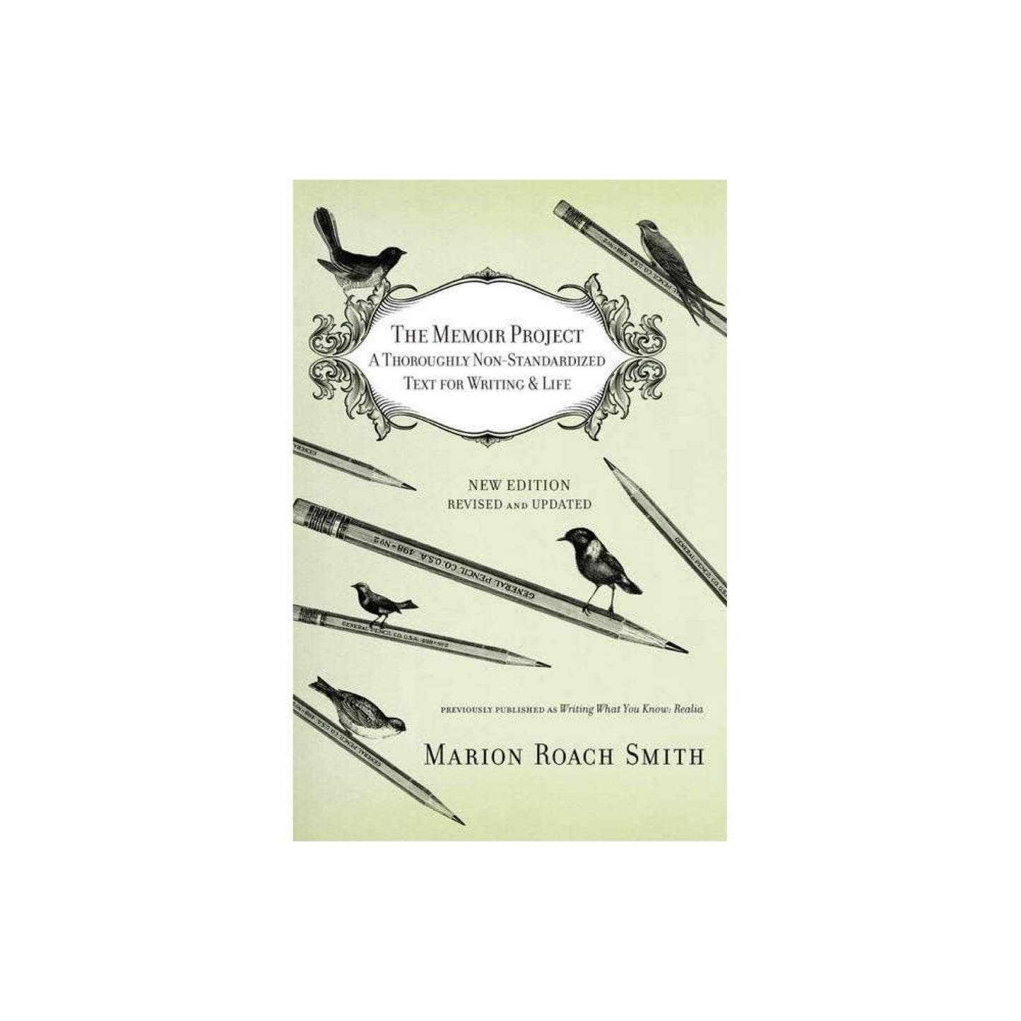 The Memoir Project: A Thoroughly Non-Standardized Text for Writing & Life