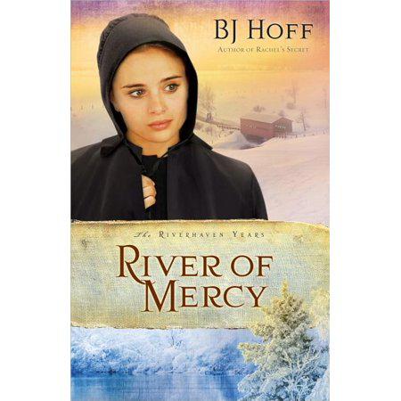 River of Mercy (Riverhaven Years, Book 3) by BJ Hoff