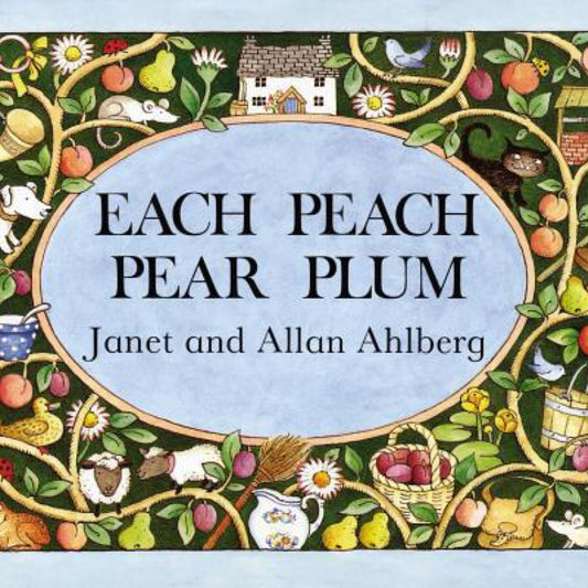 Each Peach Pear Plum board book by Allan Ahlberg