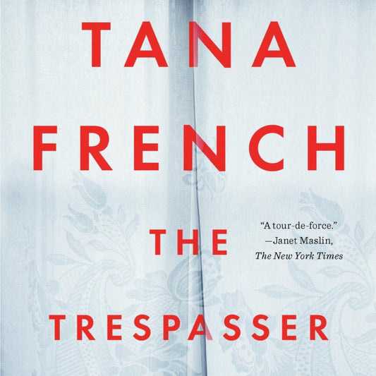 The Trespasser: A Novel (Dublin Murder Squad) by Tana French