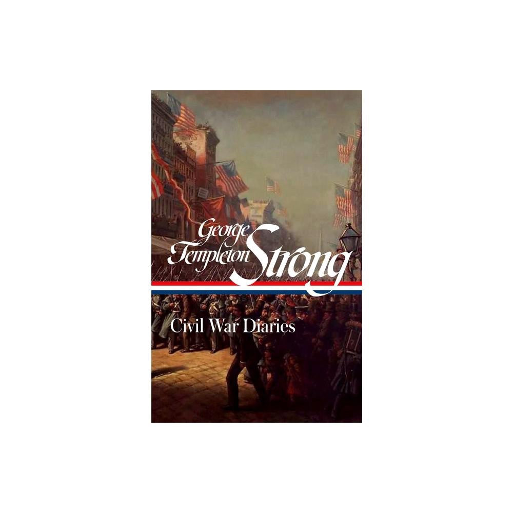 George Templeton Strong: Civil War Diaries (LOA #396) -cover)