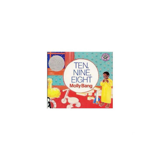 Ten, Nine, Eight Board Book (Caldecott Collection) by Molly Bang