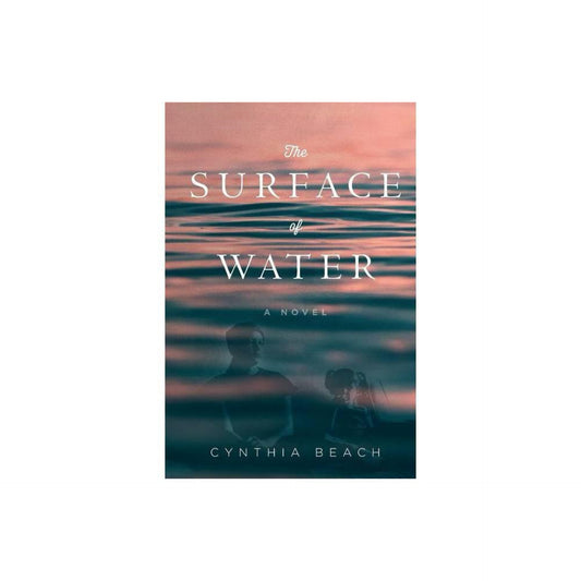 The Surface of Water - (The Goodman) by Cynthia L Beach (Paperback)