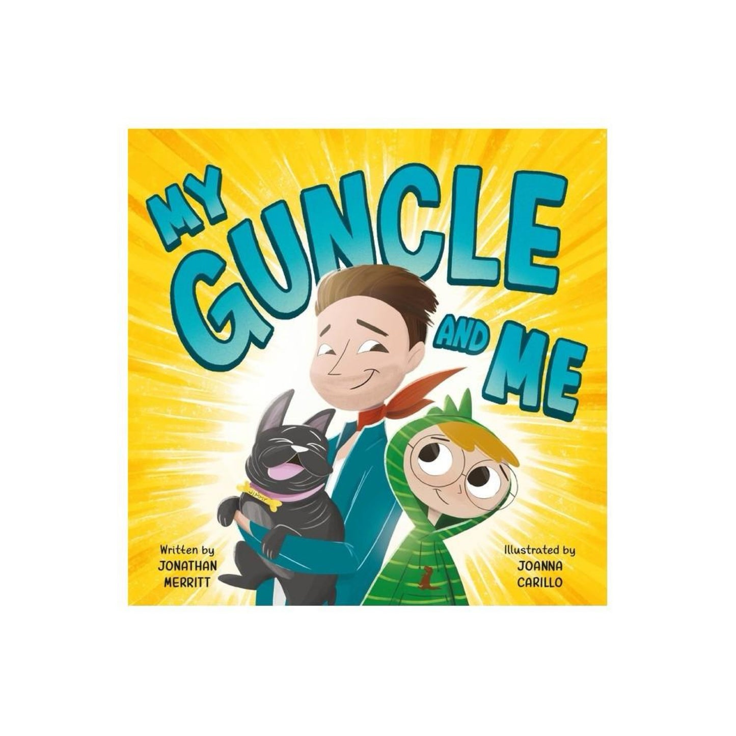 My Guncle and Me - by Jonathan Merritt (Hardcover)