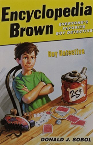 Encyclopedia Brown, Boy Detective by Donald J. Sobol