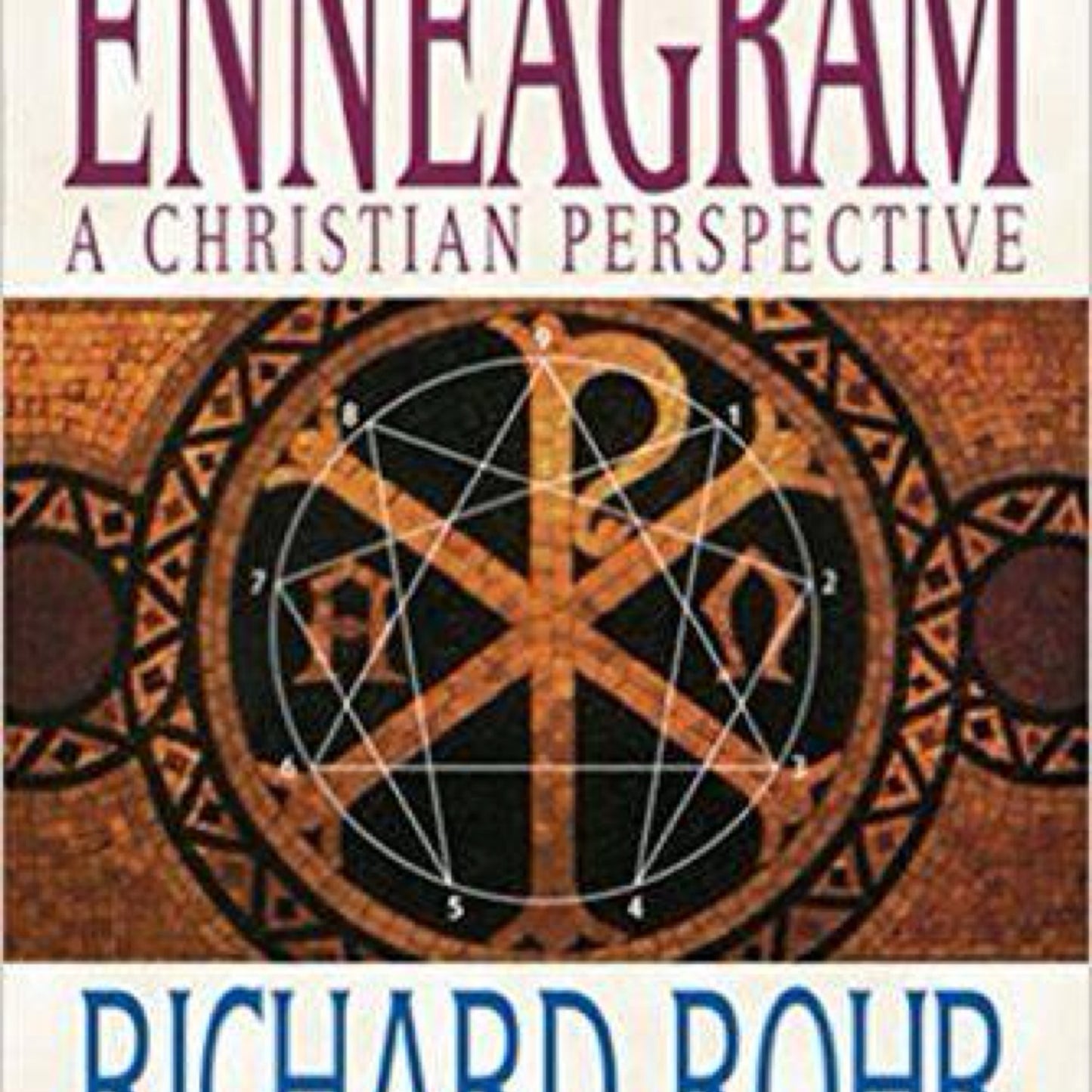 The Enneagram: A Christian Perspective by Richard Rohr