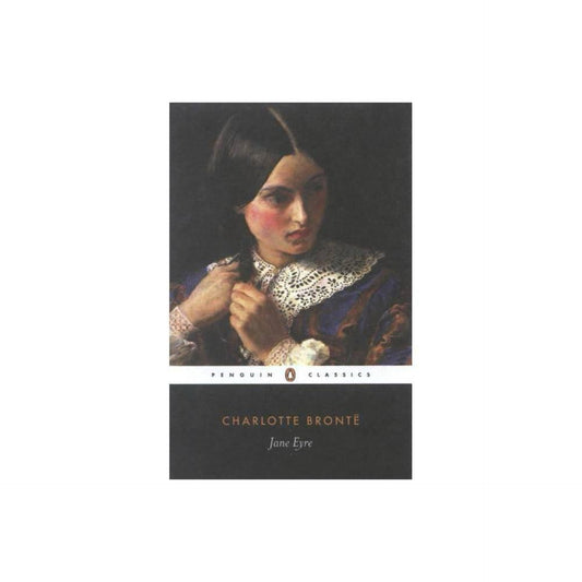 Jane Eyre (Penguin Classics) by Charlotte Brontë