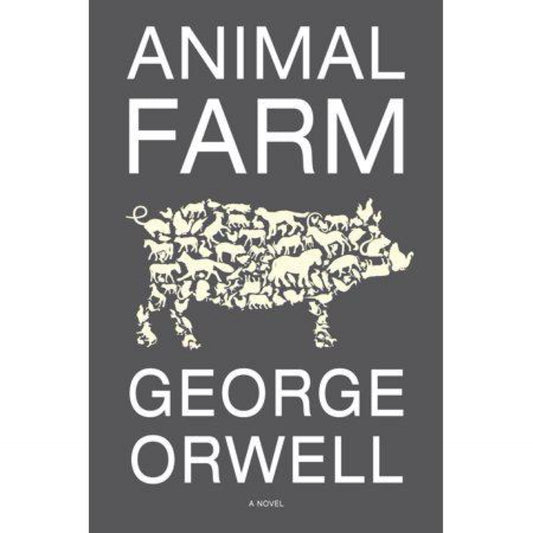 Animal Farm: 75th Anniversary Edition by George Orwell