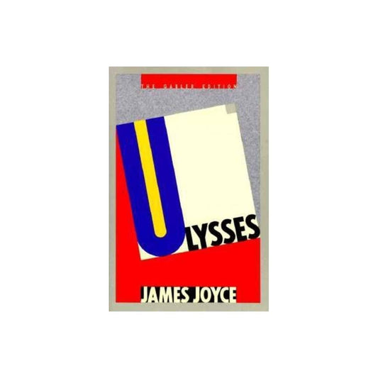 Ulysses (The Gabler Edition) by James Joyce