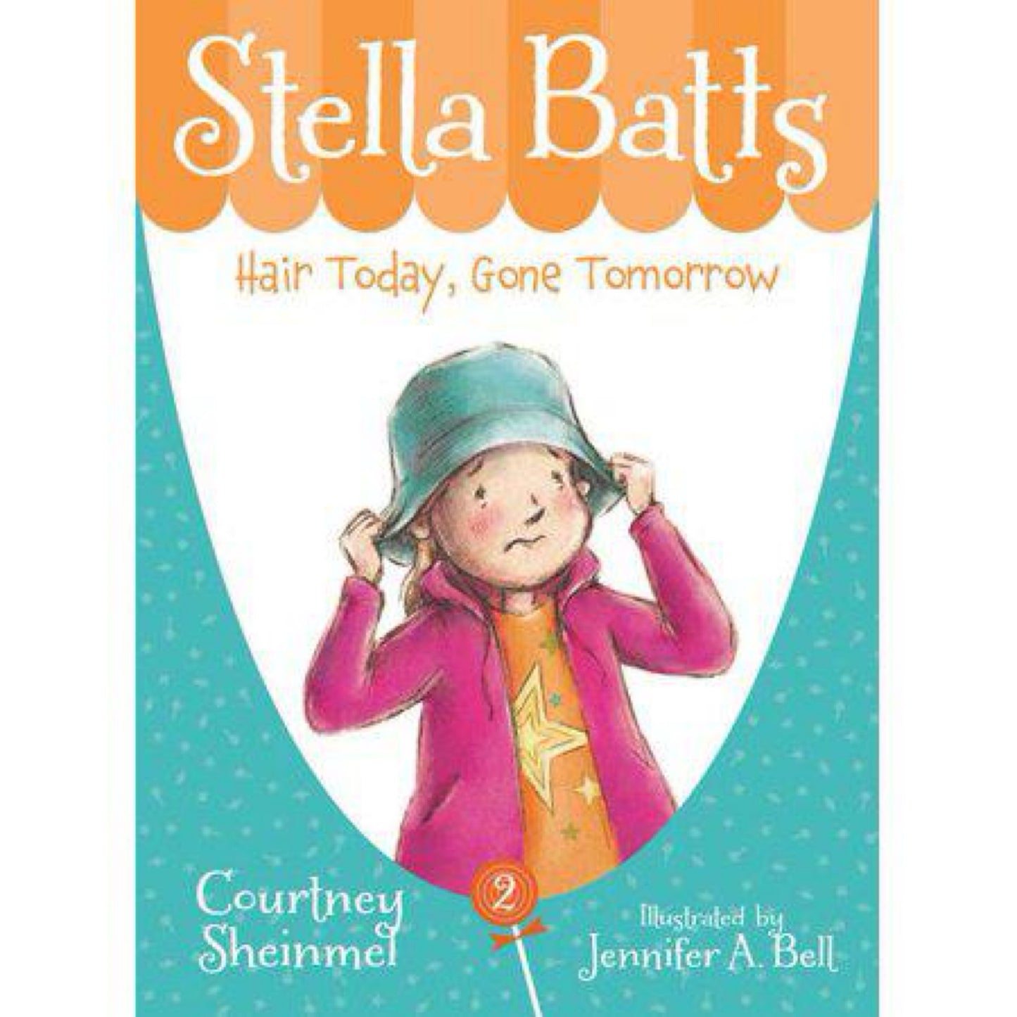Hair Today, Gone Tomorrow(Used) (Stella Batts) by Courtney Sheinmel