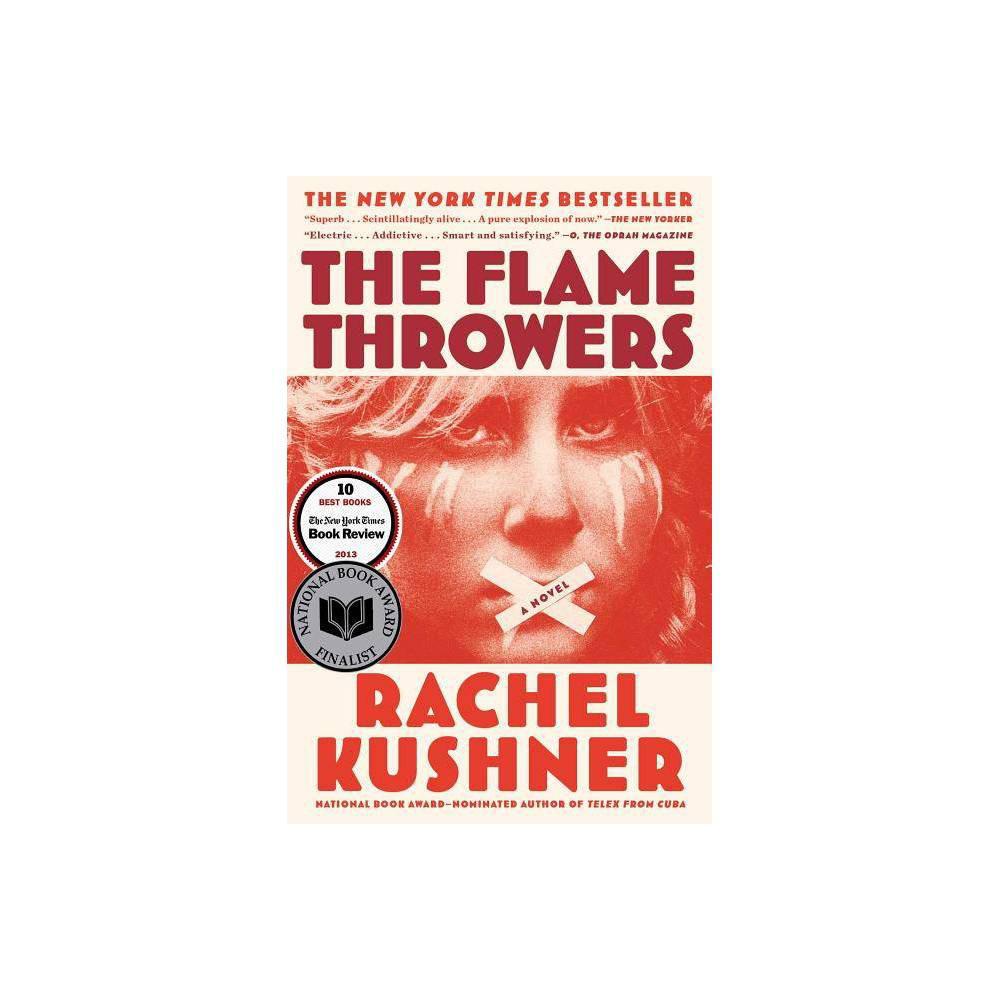 The Flamethrowers by Rachel Kushner
