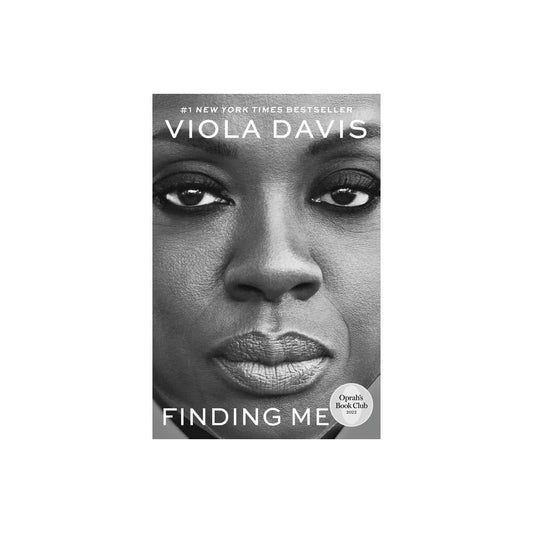 Finding Me: A Memoir by Viola Davis