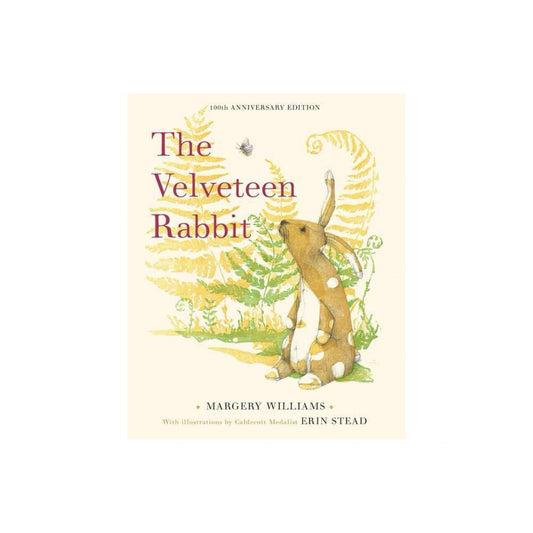 The Velveteen Rabbit: 100th Anniversary Edition