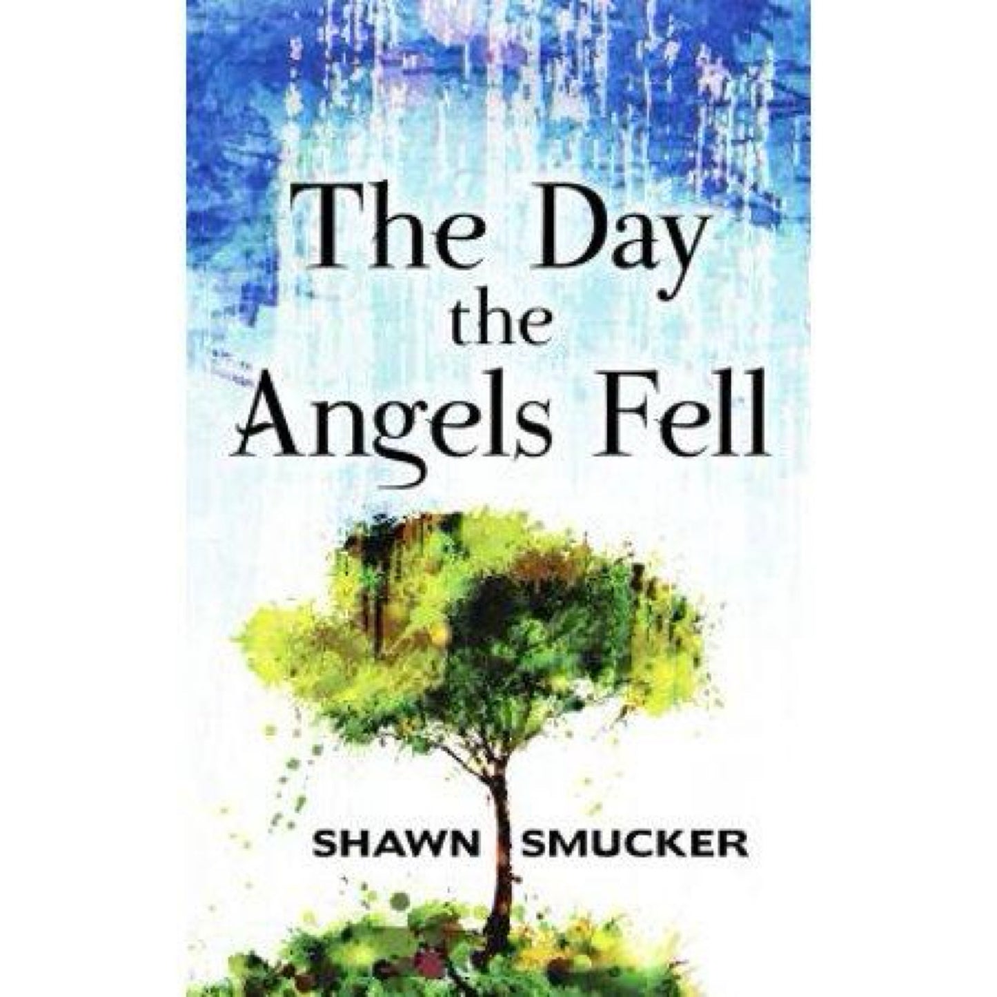The Day the Angels Fell