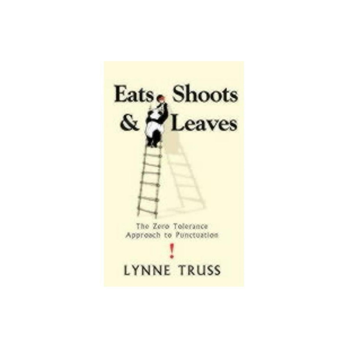 Eats, Shoots and Leaves (Used)- by Lynne Truss (Hardcover)