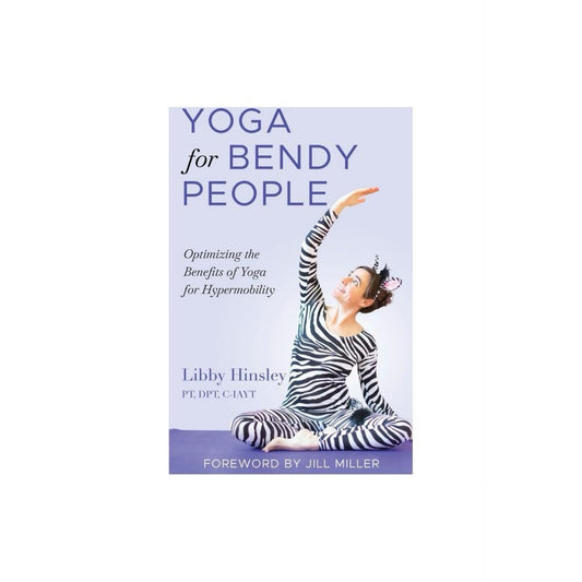 Yoga for Bendy People - by Libby Hinsley (Paperback)
