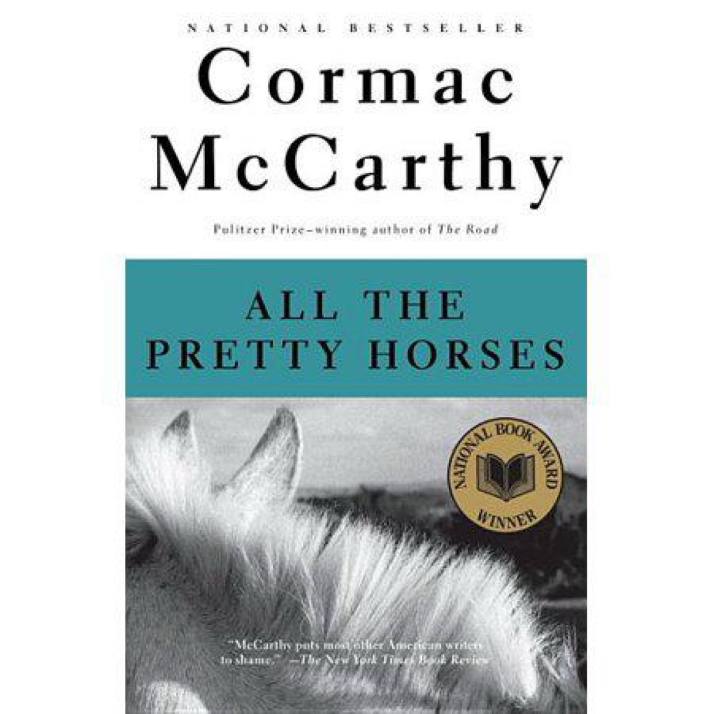 All the Pretty Horses (The Border Trilogy, Book 1) by Cormac McCarthy