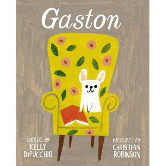 Gaston (Gaston and Friends) by Kelly DiPucchio