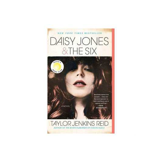 Daisy Jones & The Six: A Novel by Taylor Jenkins Reid