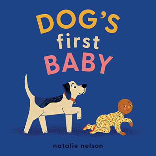 Dog's First Baby: A Board Book (Dog and Cat's First) by Natalie Nelson