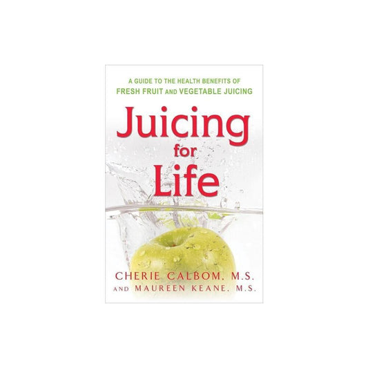Juicing for Life - by Maureen Keane & Cherie Calbom (Paperback)