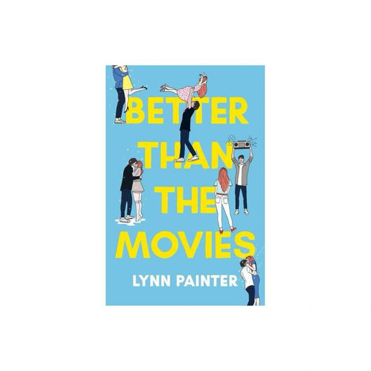 Better Than the Movies - by Lynn Painter (Hardcover)
