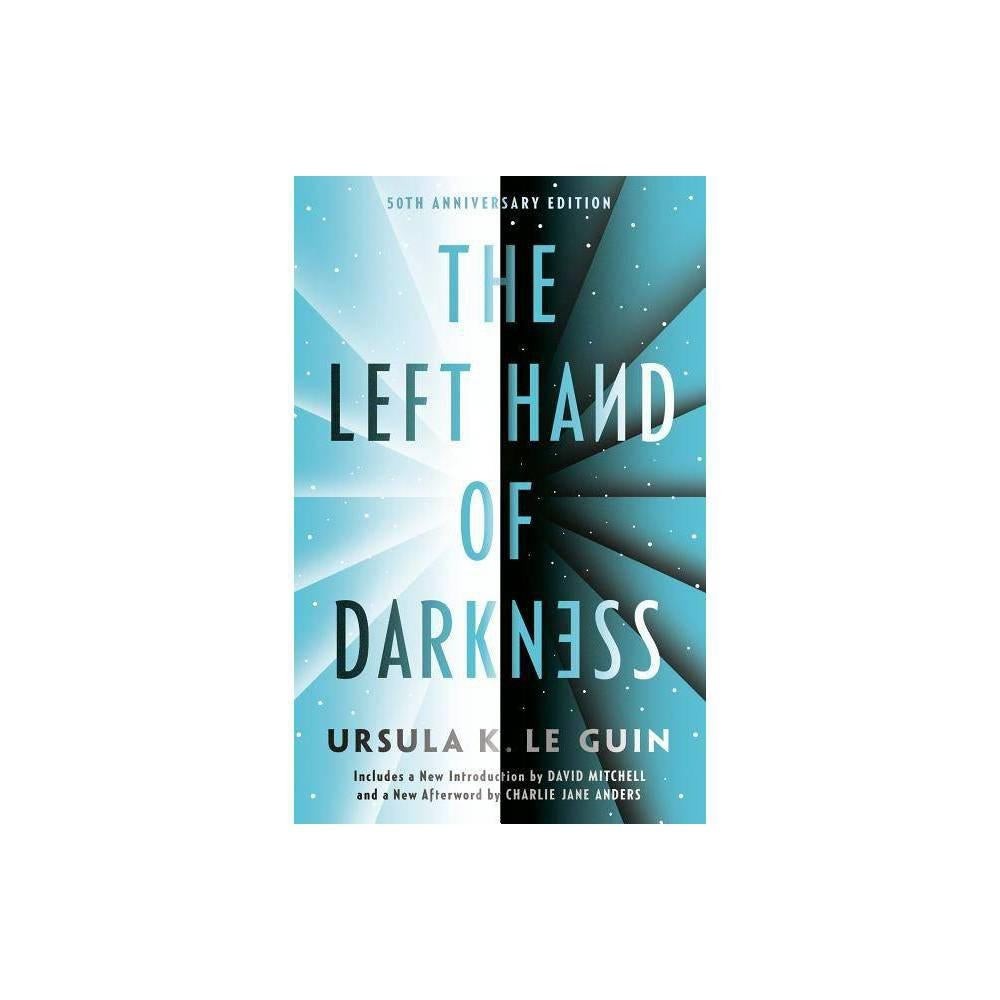 The Left Hand of Darkness: 50th Anniversary Edition (Ace Science Fiction) by Ursula K. Le Guin