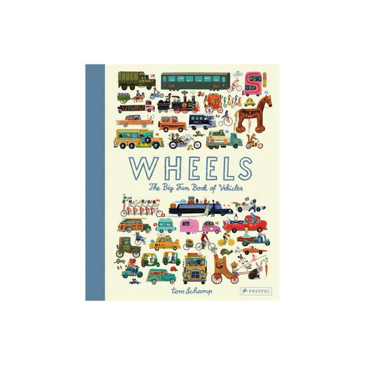 Wheels - by Tom Schamp (Hardcover)