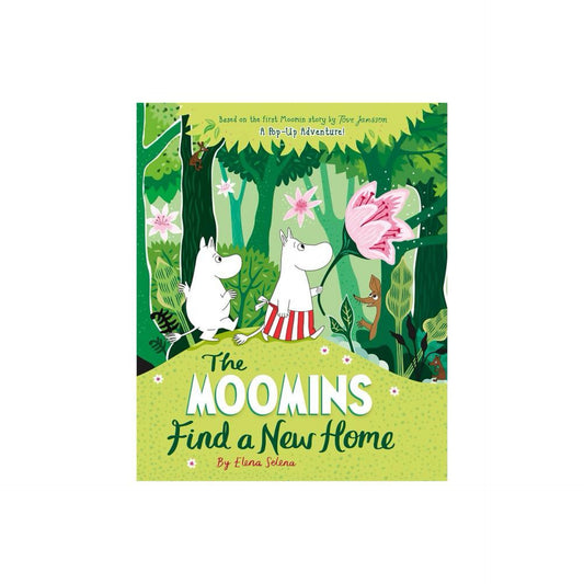 The Moomins Find a New Home - by tove Jansson (Hardcover)