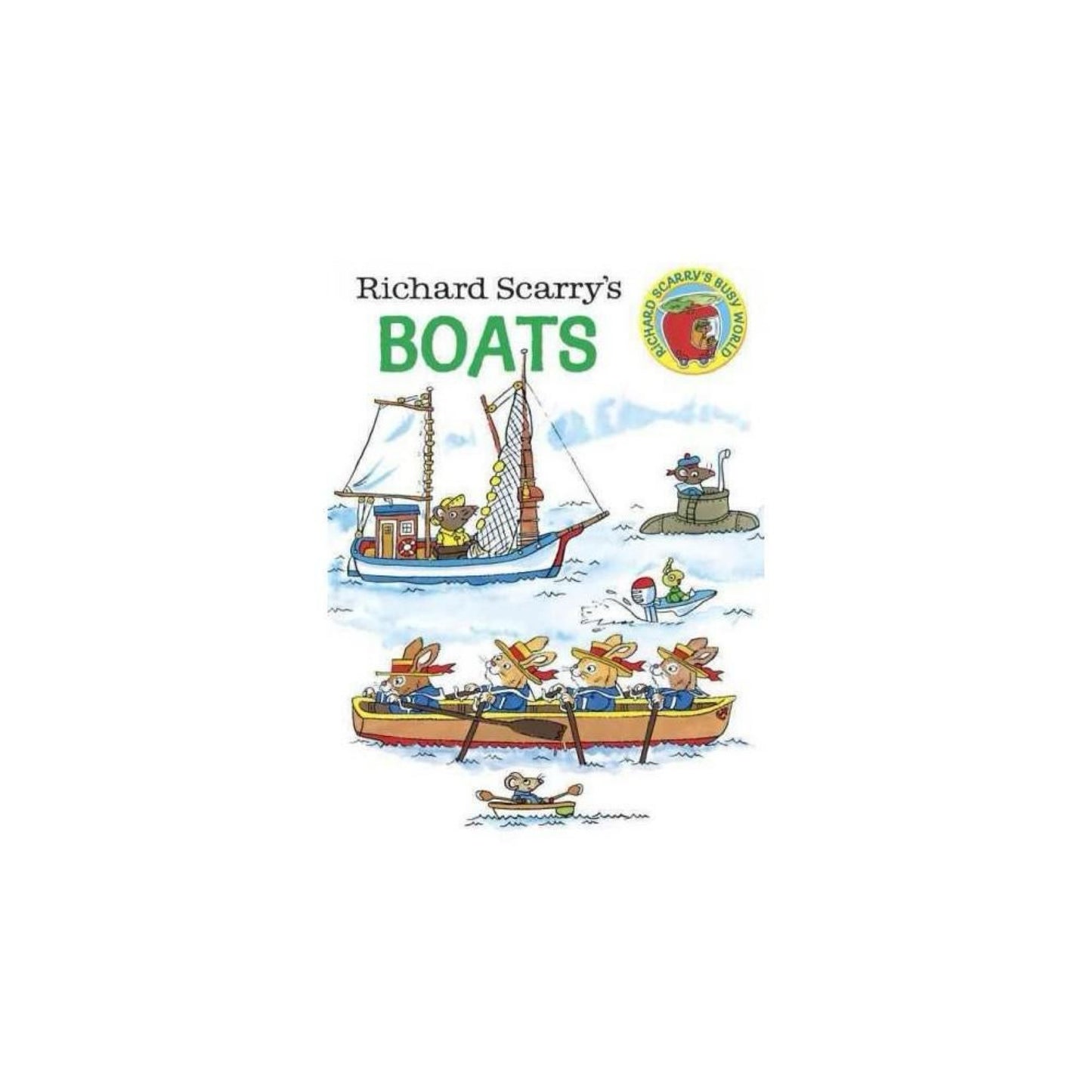 Richard Scarry's Boats (Richard Scarry's Busy World) by Richard Scarry