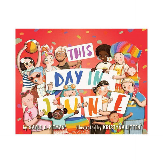 This Day in June by Gayle E. Pitman