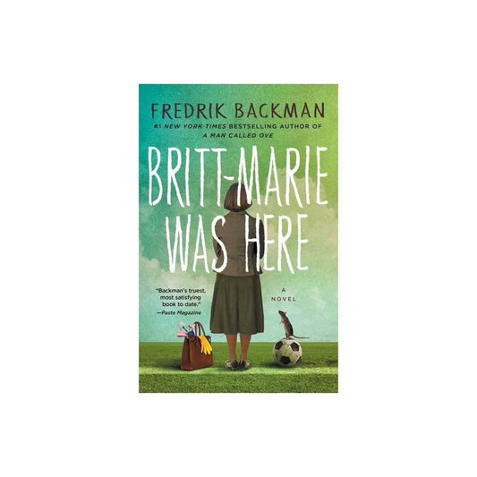 Britt-Marie Was Here: A Novel by Fredrik Backman